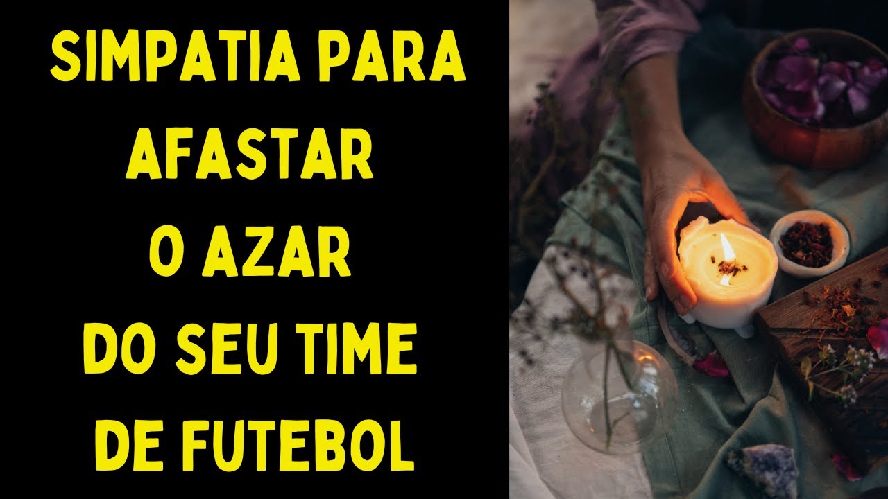 Simpatia Para Afastar Azar Do Seu Time De Futebol Consulta De Tarot