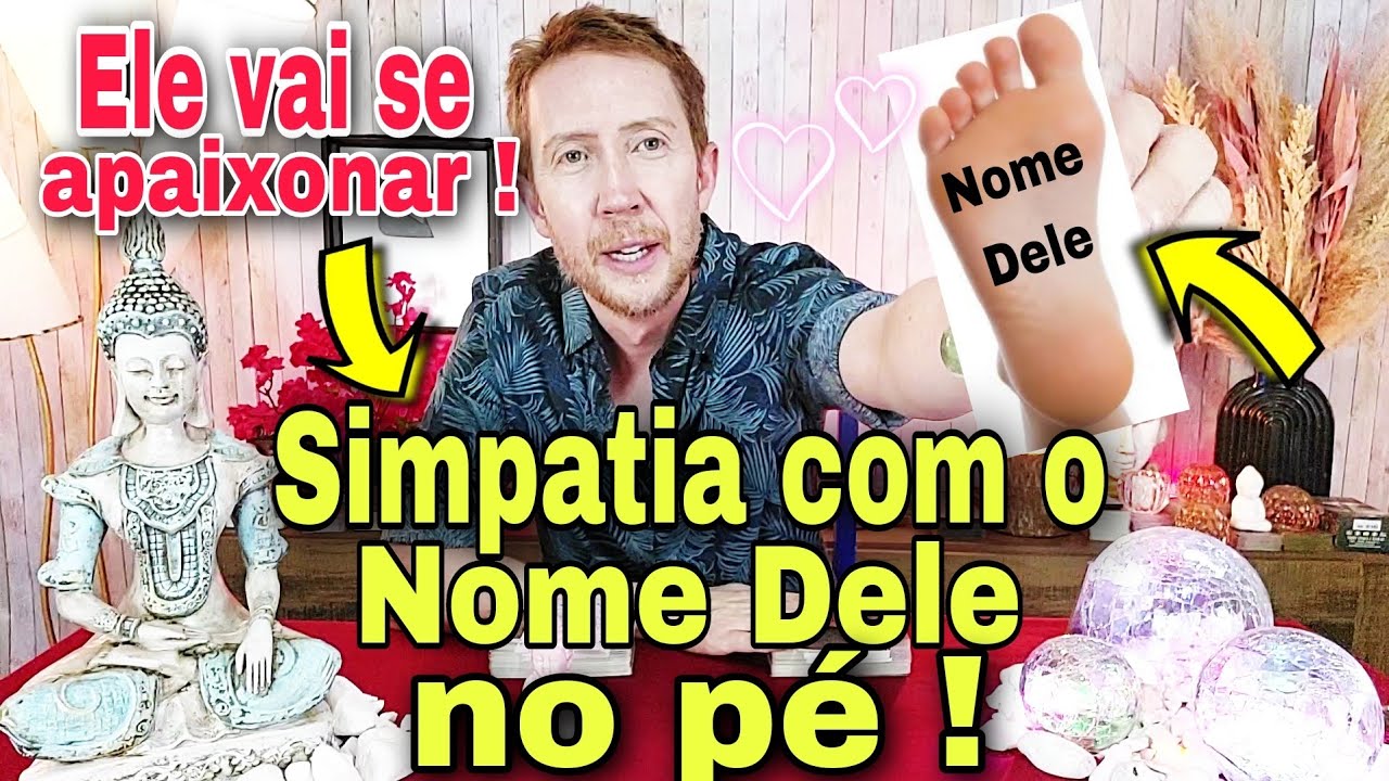 Read more about the article Simpatia do nome dele no pé ! Simpatia para ele te procurar ! Ele volta em 7 dias!Simpatia para amor