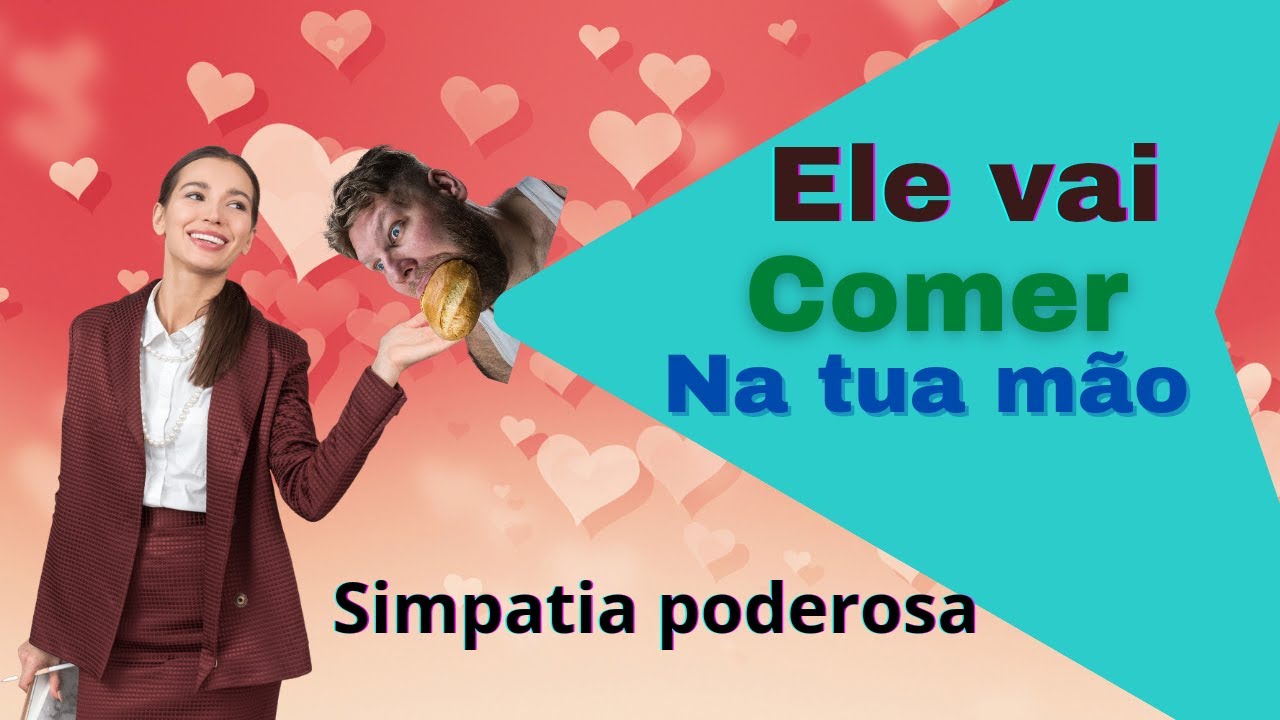 Read more about the article Simpatia para ele te procurar e comer na sua mão