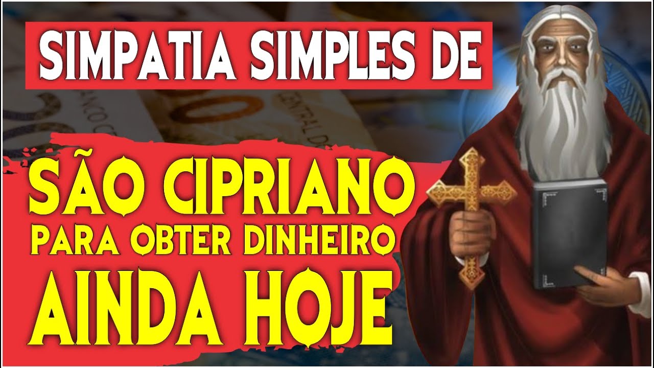 Read more about the article SIMPATIA SIMPLES E FÁCIL DO LIVRO DE SÃO CIPRIANO PARA GANHAR DINHEIRO AINDA HOJE