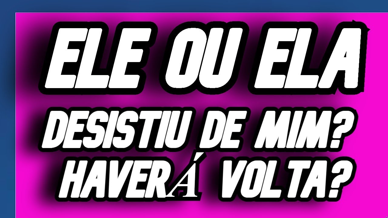 Read more about the article 💙 ELE(A) DESISTIU DE MIM? HAVERÁ VOLTA? – MENTALIZE O SER AMADO! | Tarot Responde