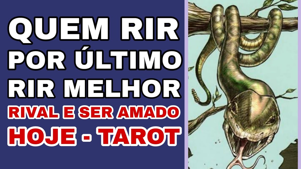 Read more about the article 😱 Rival e Ser de luz Hoje ” QUEM RIR POR ÚLTIMO RIR MELHOR 🤣”  RIVAL E SER AMADO HOJE –  TAROT Tarô