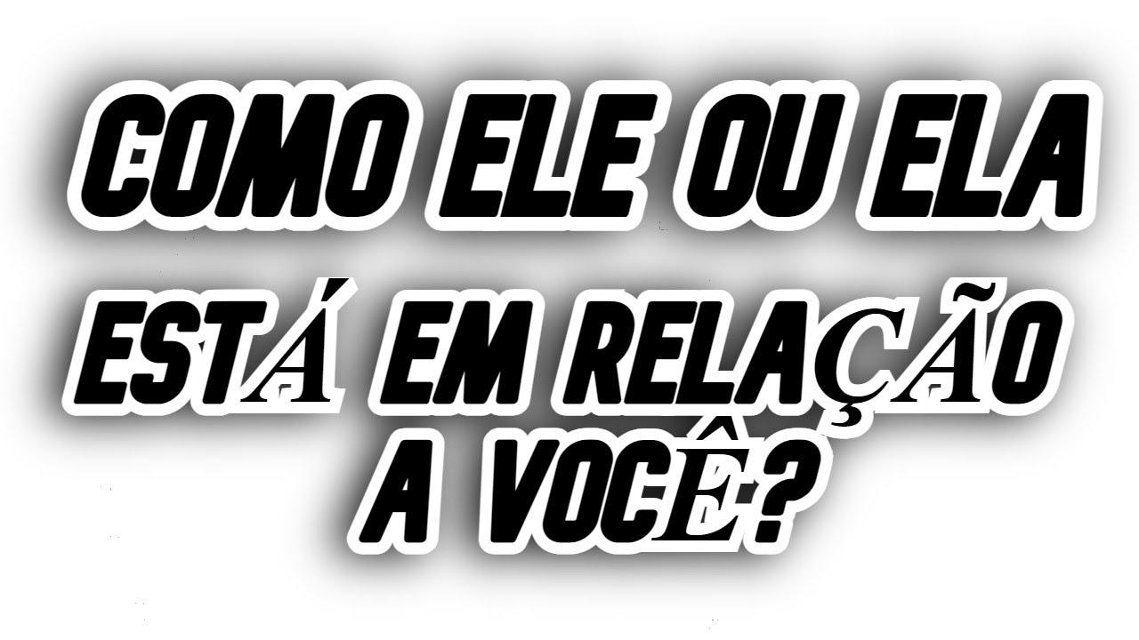 Read more about the article COMO ELE(A) ESTÁ EM RELAÇÃO A MIM? 🔮 TAROT
