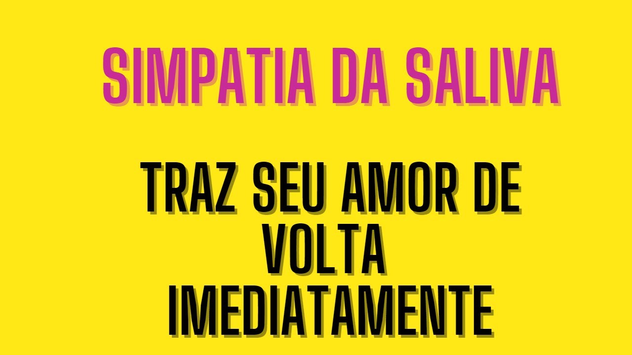 Read more about the article #SIMPATIA DA SALIVA ❤️PARA TRAZER AMOR DE VOLTA IMEDIATAMENTE.