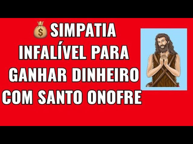 Read more about the article SIMPATIA INFALÍVEL PARA O FINANCEIRO COM SANTO ONOFRE