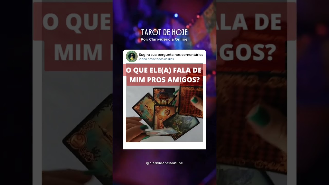 Read more about the article 🔮 O QUE FALA DE MIM PROS AMIGOS? 💛 #SHORTS EM ALTA 🌟 TAROT DE HOJE!