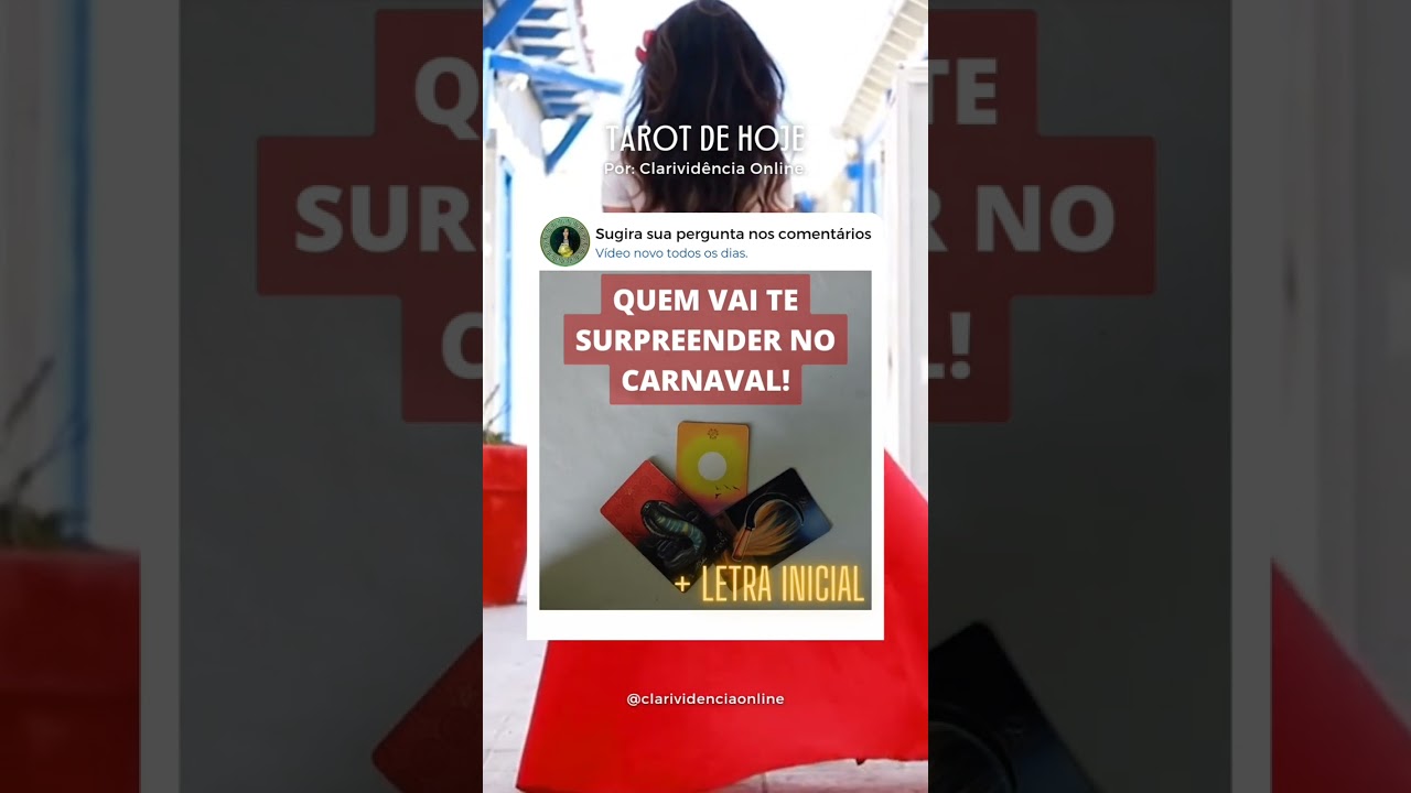 Read more about the article 🔮 QUEM VAI TE SURPREENDER NO CARNAVAL? + LETRA INICIAL! 💛 #SHORTS EM ALTA 🌟 TAROT DE HOJE!