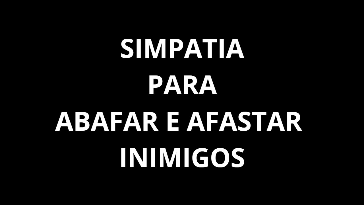 Read more about the article #SIMPATIA PARA ABAFAR E AFASTAR INIMIGOS