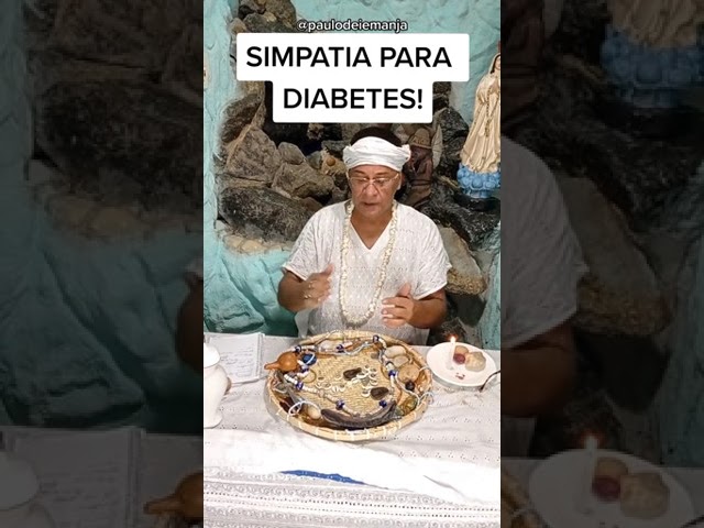 Read more about the article SIMPATIA PARA DIABETES – Paulo de Iemanjá