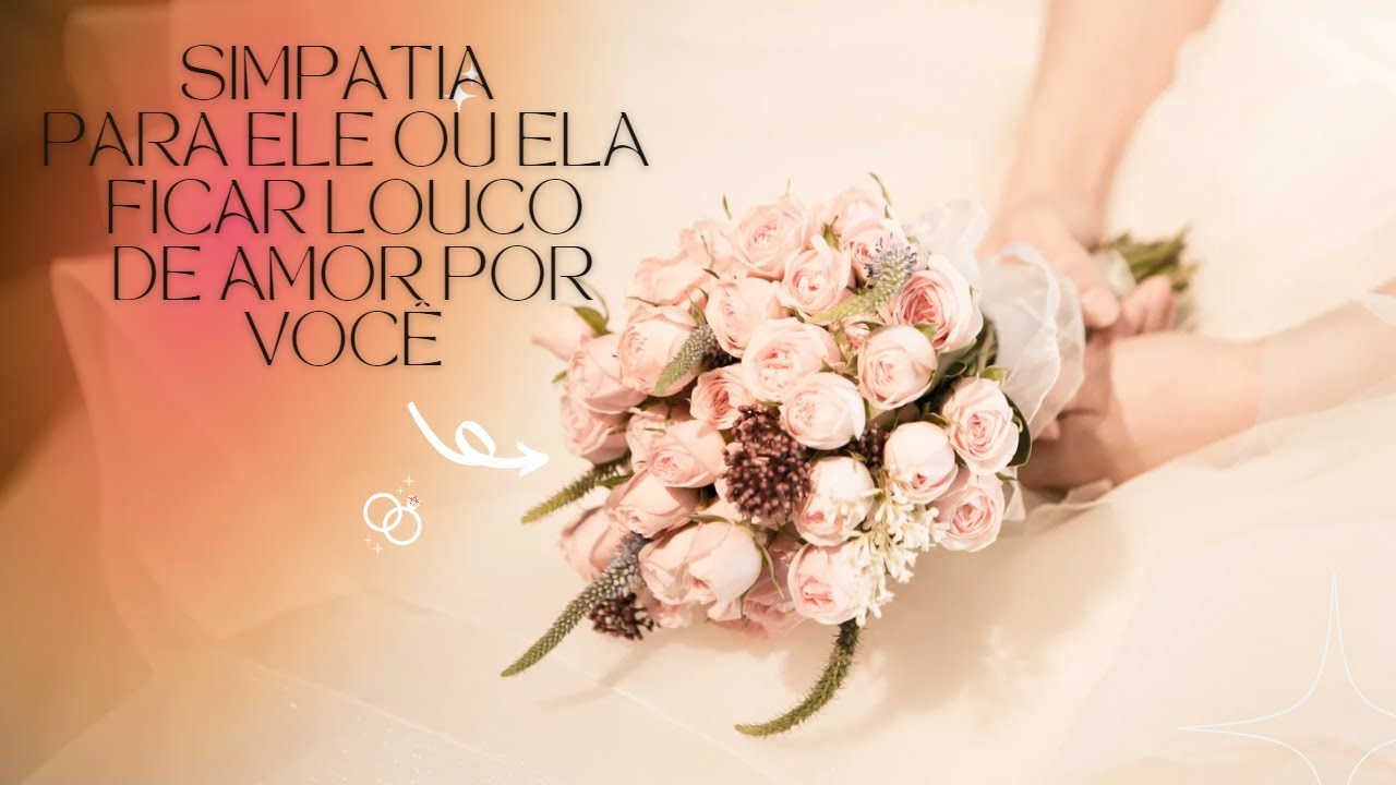Read more about the article #SIMPATIA PARA ELE OU ELA ENLOUQUECER DE AMOR POR VOCÊ