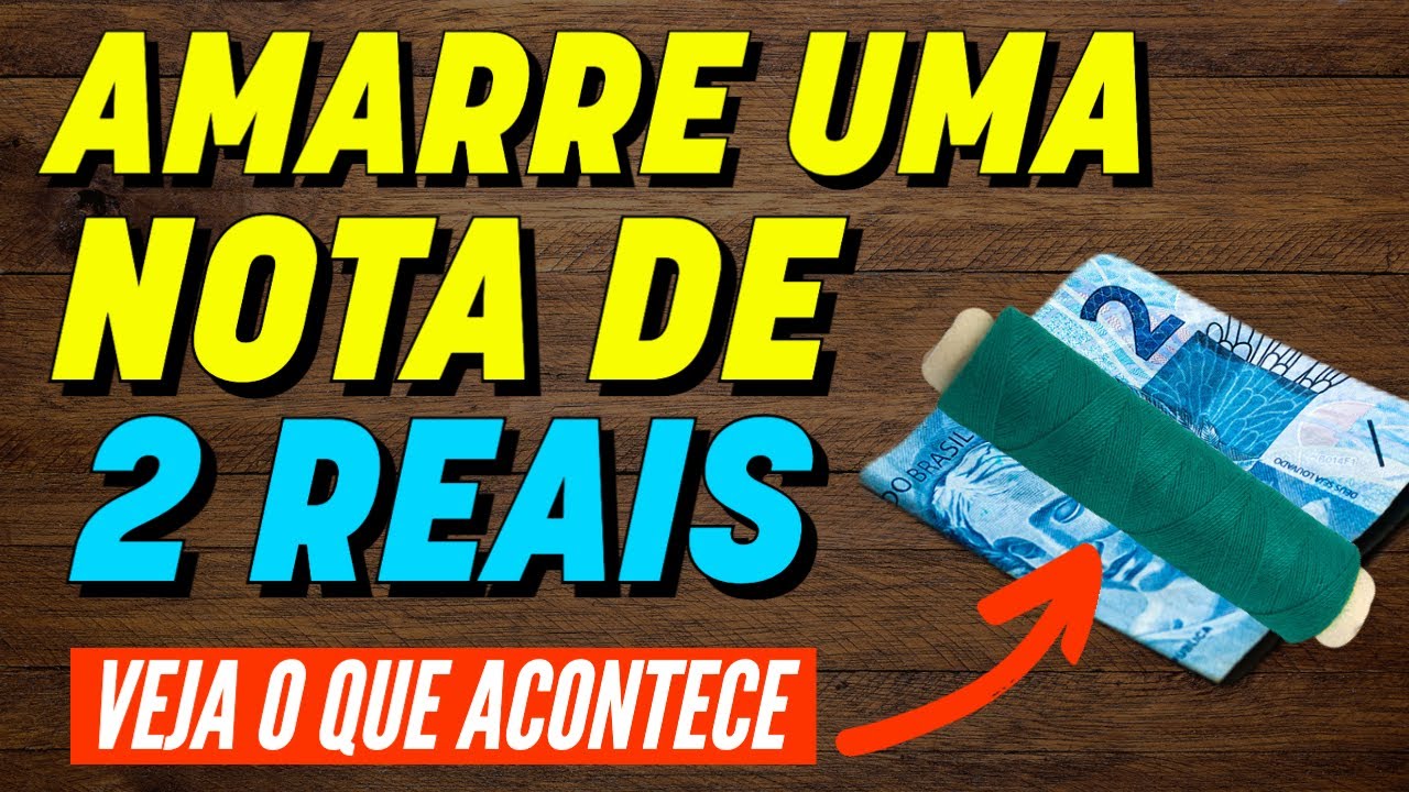 Read more about the article AMARRE UMA NOTA DE 2 REAIS E VEJA O QUE ACONTECE | Simpatia dos 9 Nós