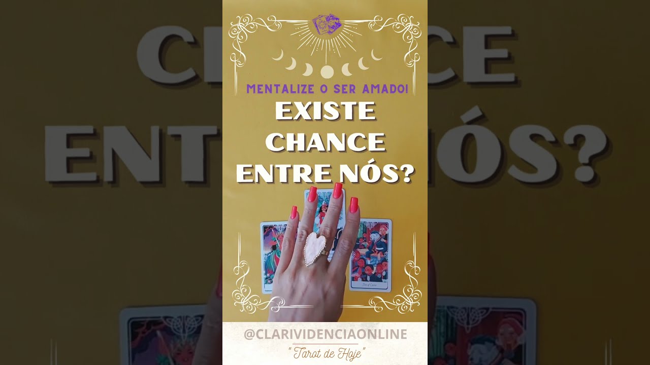Read more about the article ❤️ EXISTE CHANCE ENTRE NÓS?! MENTALIZE O SER AMADO! ✨ #TAROT 🌟 #TAROTHOJE