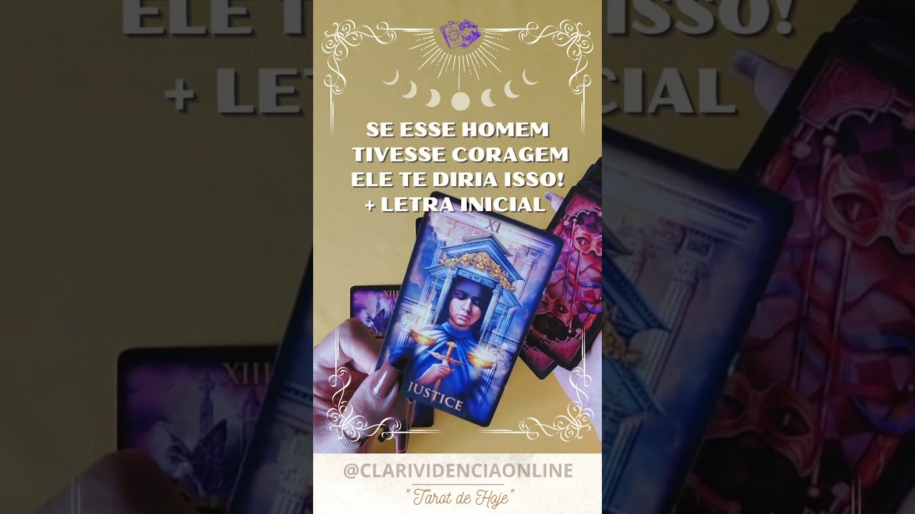Read more about the article 🌹 SE ESSE HOMEM TIVESSE CORAGEM, ELE TE DIRIA ISSO: + LETRA INICIAL! ✨ #TAROT 🌟 #TAROTHOJE