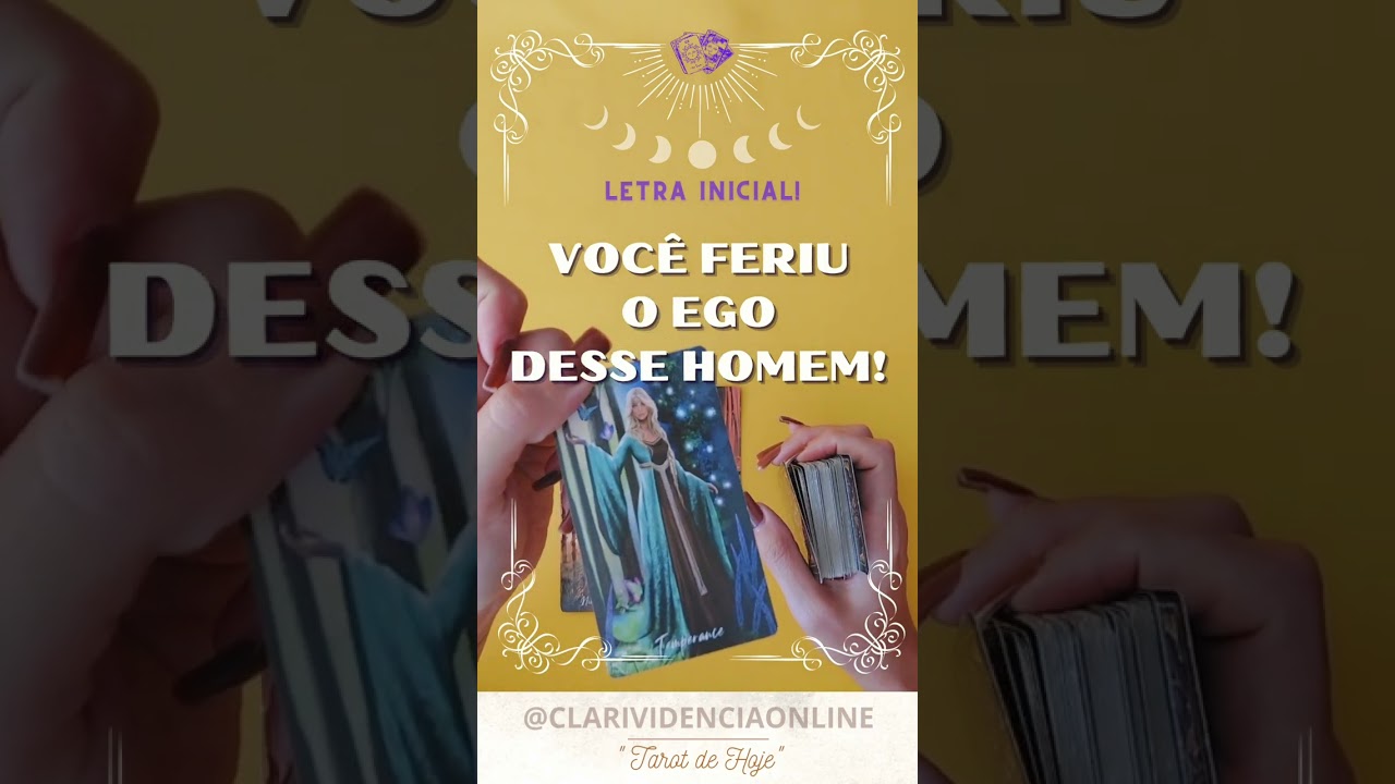 Read more about the article ❤️ VOCÊ FERIU O EGO DESSE HOMEM + LETRA INICIAL! ✨ #TAROT 🌟 #TAROTHOJE