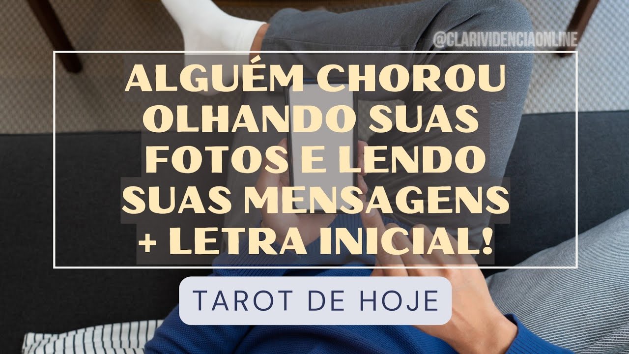 Read more about the article 😢 ALGUÉM CHOROU OLHANDO SUAS FOTOS E LENDO SUAS MENSAGENS + LETRA INICIAL! ✨ #TAROT 🌟 #TAROTHOJE