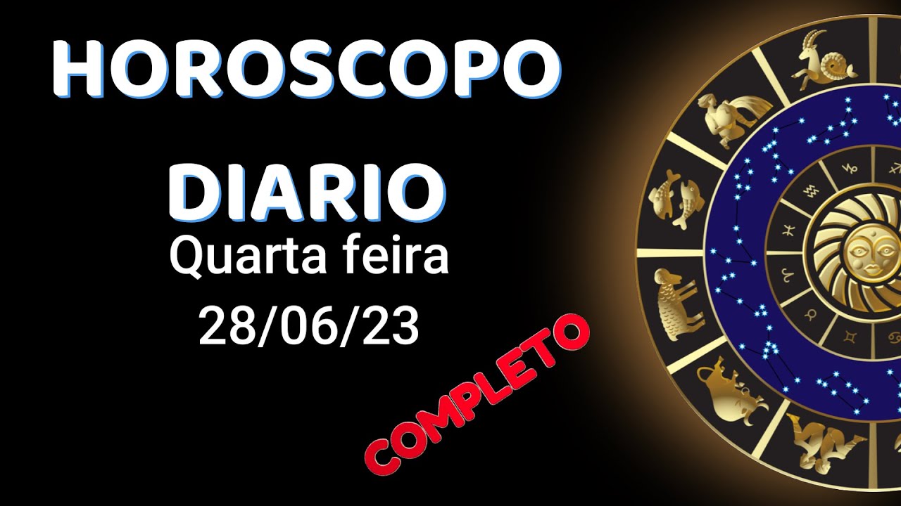 Read more about the article 🔥⭕Horoscopo do dia ✔COMPLETO 28/06/23 🎴Quarta feira…  #tarot #cigano