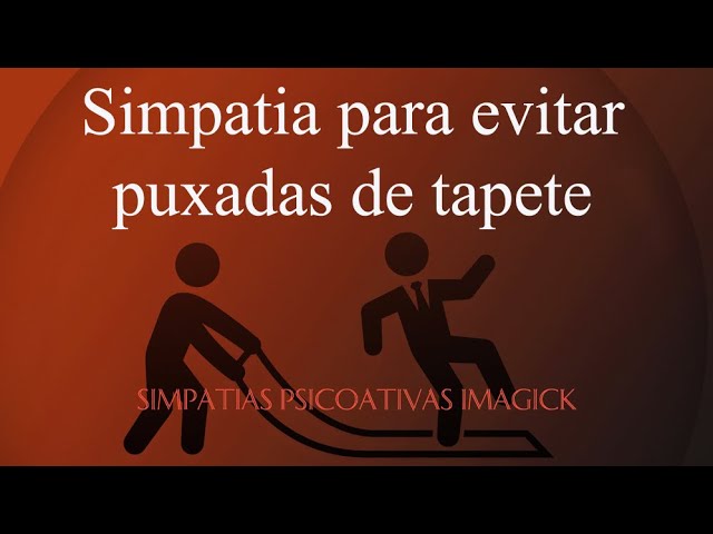 Read more about the article Simpatia para evitar puxadas de tapete – Simpatias Psicoativas