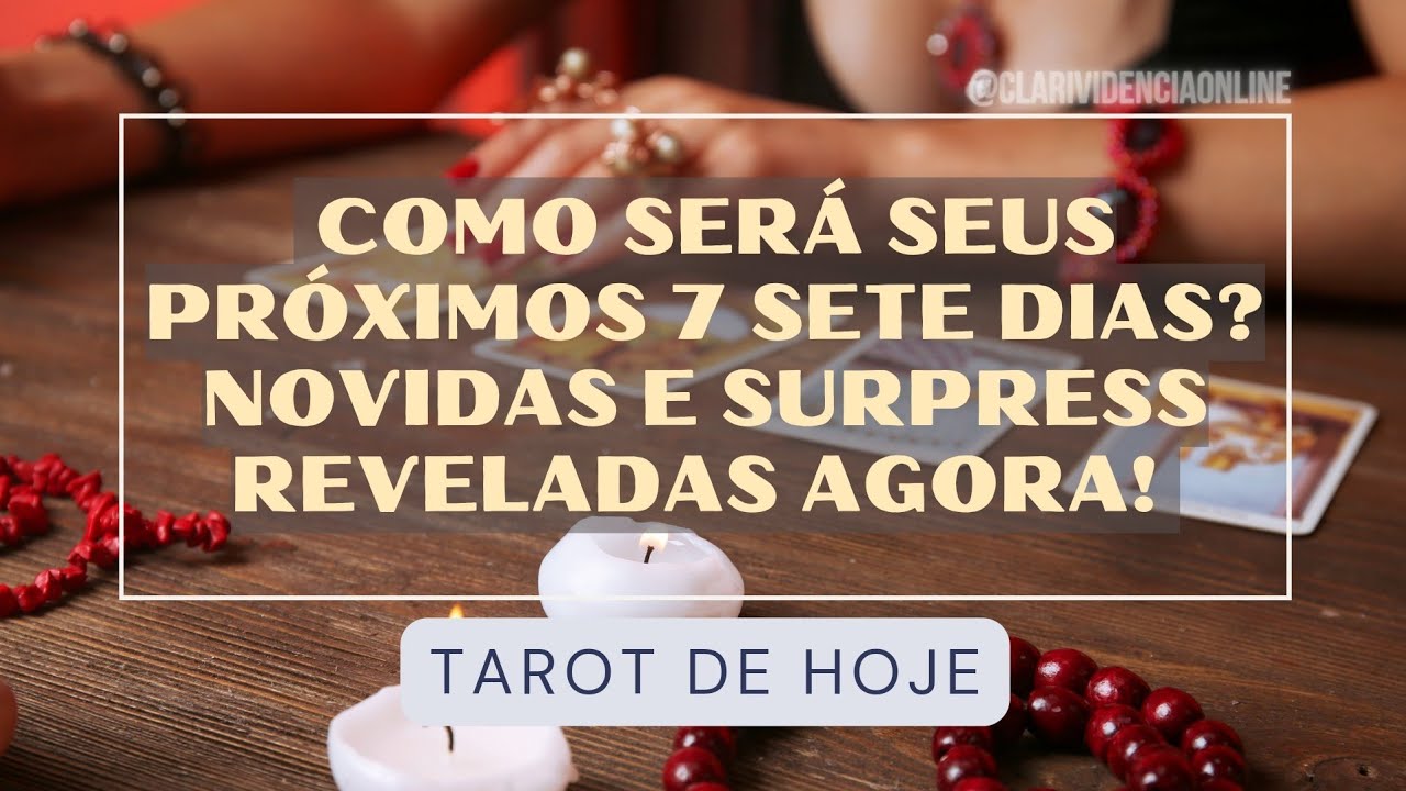 Read more about the article 🔮 COMO SERÁ SEUS PRÓXIMOS 7 SETE DIAS? NOVIDAS E SURPRESS REVELADAS AGORA! 🌟 #TAROTHOJE #TAROT