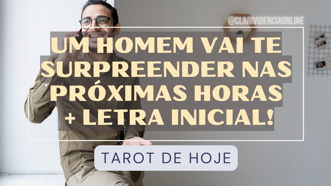 Read more about the article 🎩 UM HOMEM VAI TE SURPREENDER NAS PRÓXIMAS HORAS + LETRA INICIAL! 🌟 #TAROTHOJE #TAROT