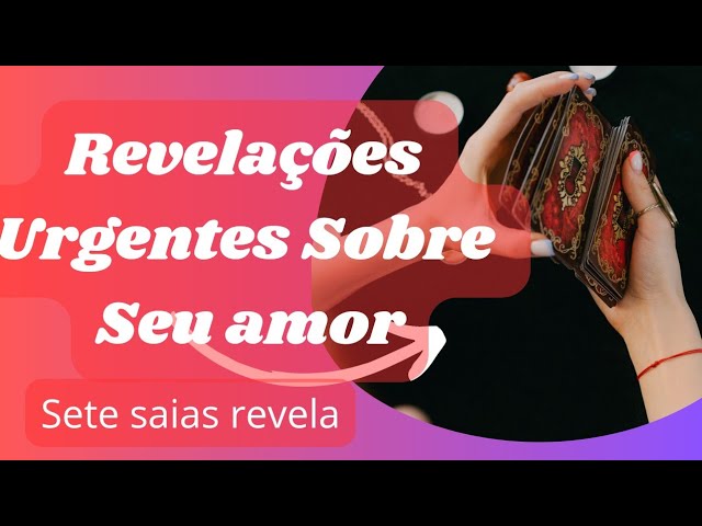 Read more about the article ❤Revelações Urgentes sobre seu Amor!tarot do dia/tarot do amor(31)96141431