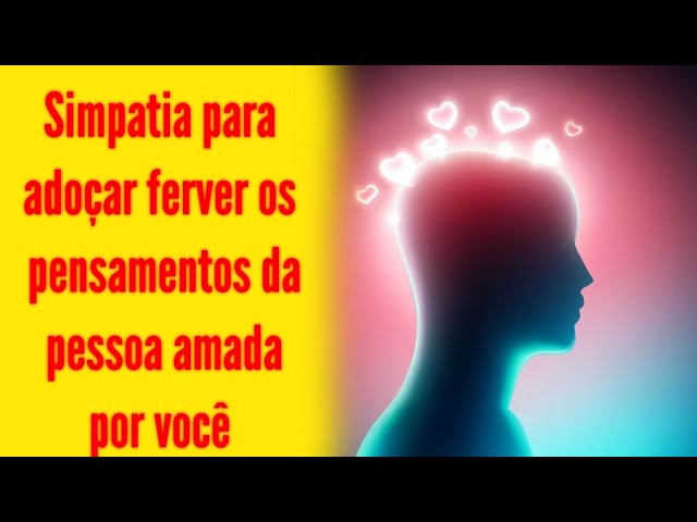 Read more about the article #simpatia para adoçar os pensamentos da pessoa amada e trazer uma nova fase entre vocês..