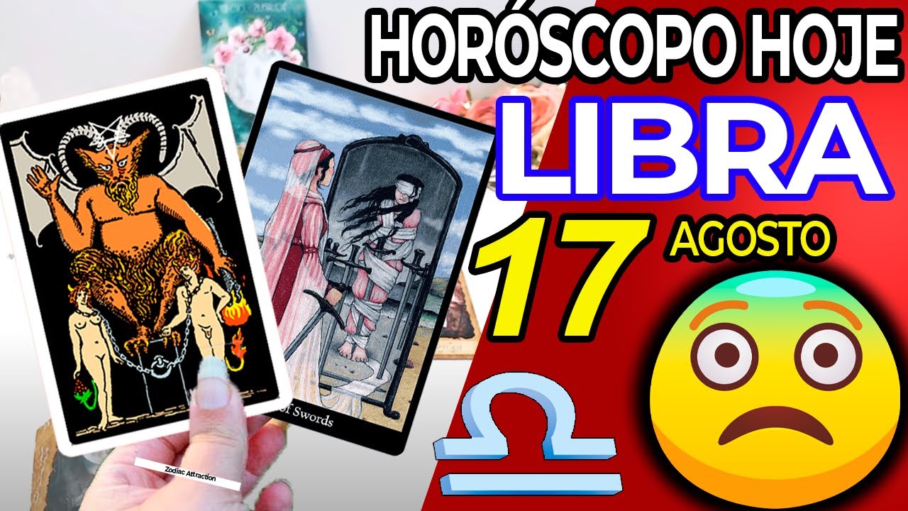 Read more about the article 𝐔𝐑𝐆𝐄𝐍𝐓𝐄 ❗️💌 𝐎 𝐓𝐀𝐑𝐎𝐓 𝐑𝐄𝐕𝐄𝐋𝐀 𝐀𝐋𝐆𝐎 𝐁𝐑𝐔𝐓𝐀𝐋 😱Horoscopo do dia de hoje LIBRA 17 AGOSTO 2023♎tarô #Libra 17