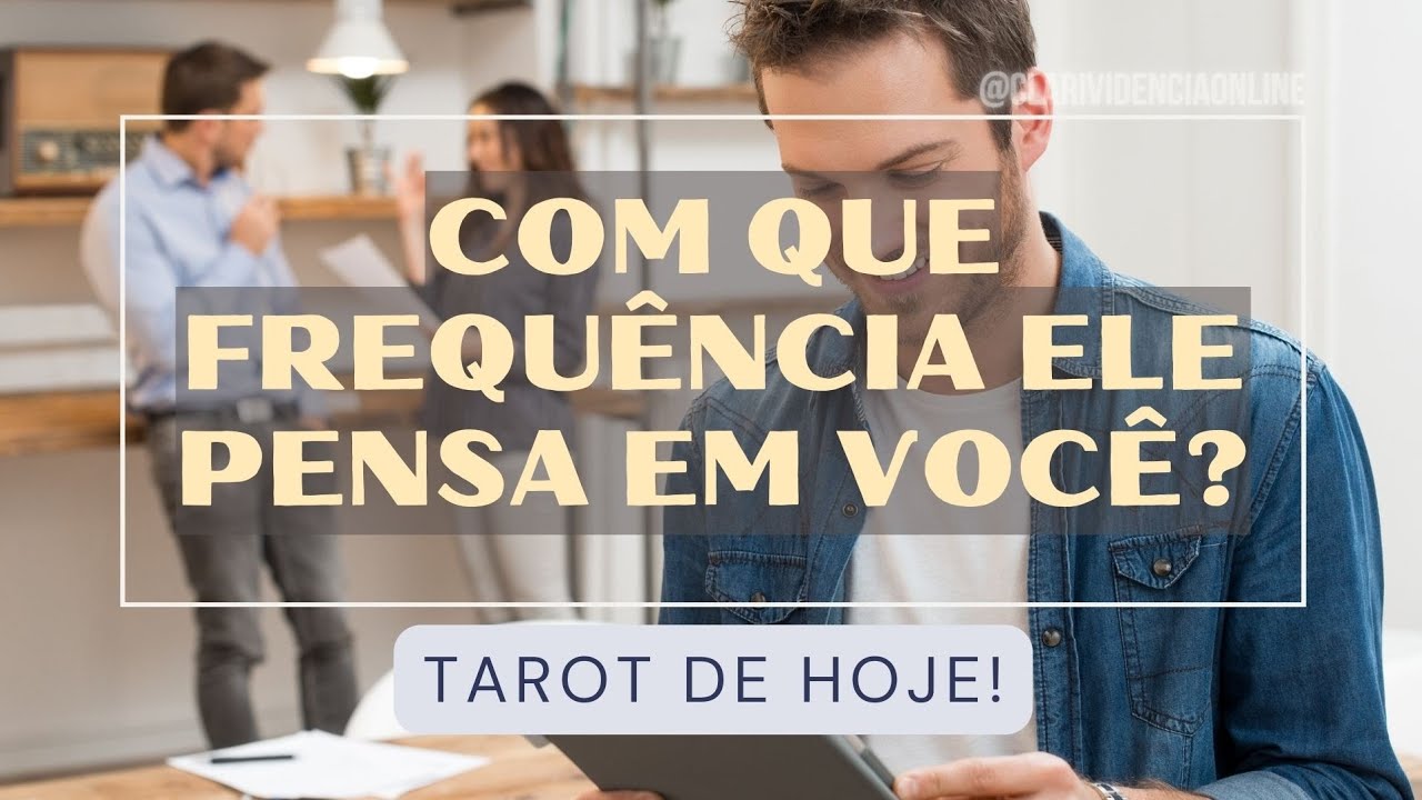 Read more about the article ❤️ AMOR EM MENTE: COM QUE FREQUÊNCIA ELE PENSA EM VOCÊ? TAROT RESPONDE! 🌟 #TAROTHOJE #TAROT