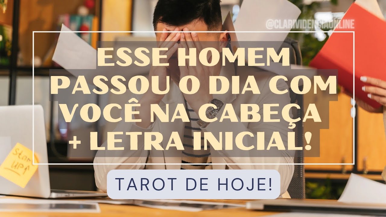 Read more about the article 🎩 ESSE HOMEM PASSOU O DIA COM VOCÊ NA CABEÇA + LETRA INICIAL! 🌟 #TAROTHOJE #TAROT