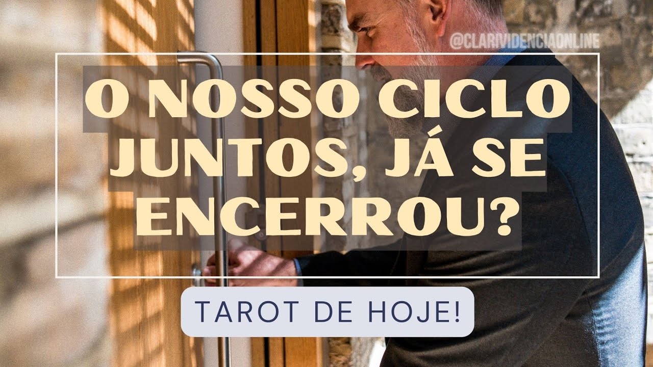 Read more about the article 💭 O NOSSO CICLO JUNTOS, JÁ SE ENCERROU? 🌟 #TAROTHOJE #TAROT