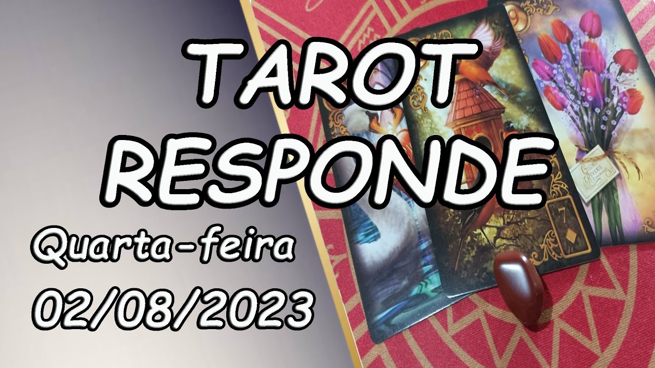 Read more about the article TAROT RESPONDE | TAROT DO DIA – Quarta-feira– 02/08/2023