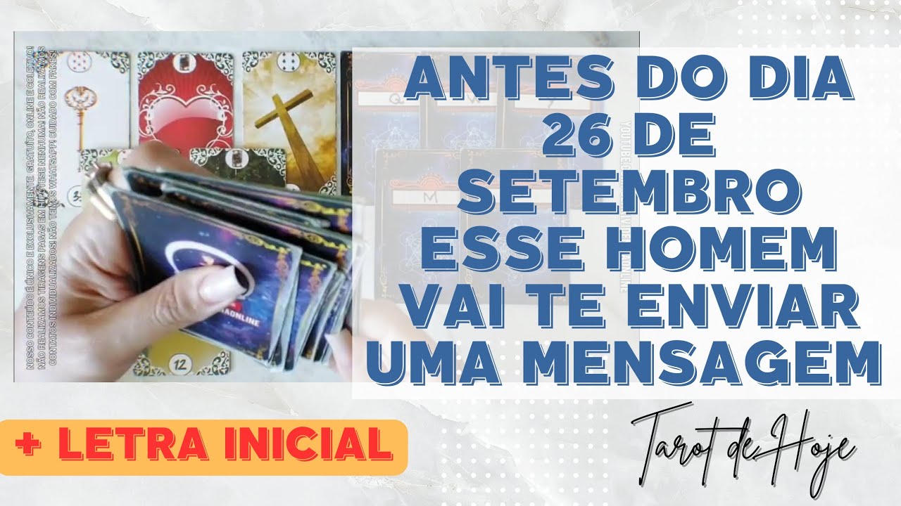 Read more about the article 💬 ANTES DO DIA 26 DE SETEMBRO ESSE HOMEM VAI TE ENVIAR UMA MENSAGEM  + LETRA INICIAL! 🌟 #TAROTHOJE