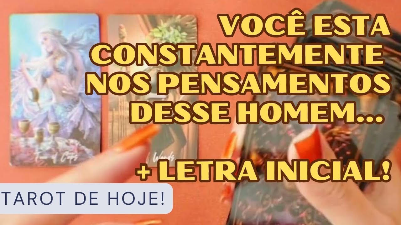 Read more about the article 🧑 VOCÊ ESTA CONSTANTEMENTE NOS PENSAMENTOS DESSE HOMEM…  + LETRA INICIAL! 🌟 #TAROTHOJE #TAROT