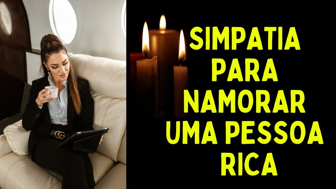 Read more about the article Simpatia para namorar uma pessoa rica