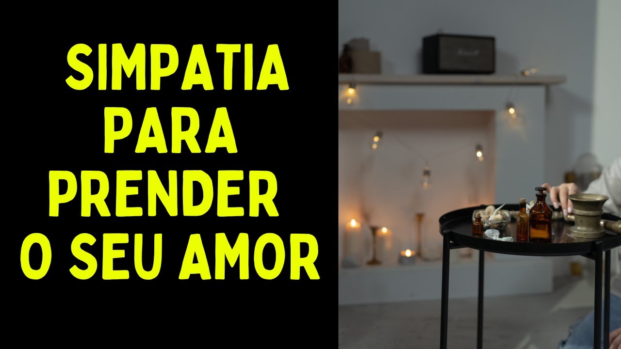 Read more about the article Simpatia para prender o seu amor