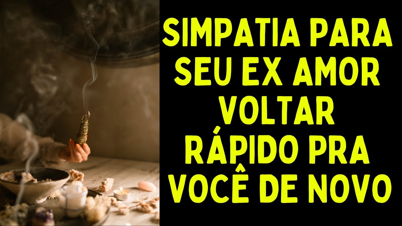 Read more about the article Simpatia para seu Ex amor voltar rápido para você de novo