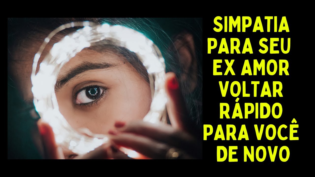 Read more about the article Simpatia para seu Ex amor voltar rápido para você de novo