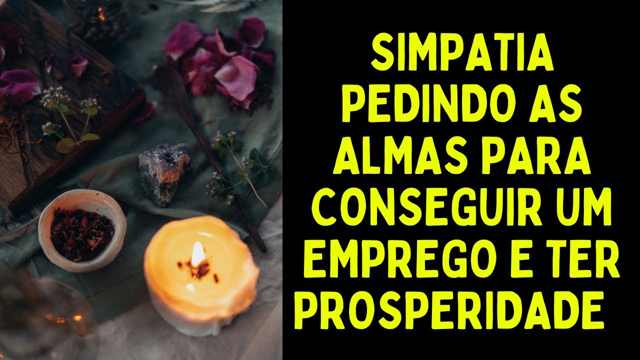 Read more about the article Simpatia, pedindo as Almas para conseguir um emprego e ter prosperidade