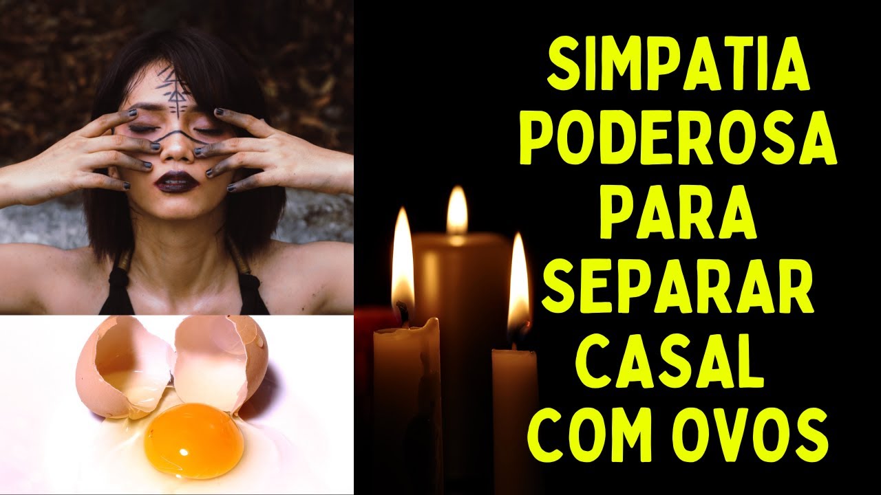 Read more about the article Simpatia poderosa para separar casal com ovos