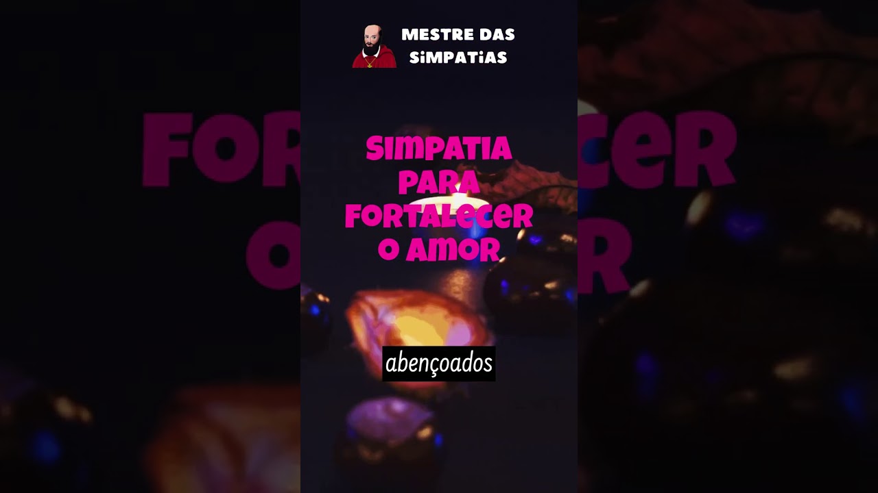 Read more about the article Simpatia para Fortalecer o amor