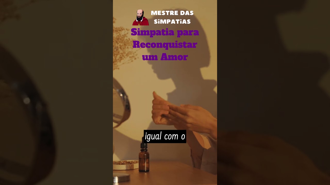 Read more about the article Simpatia para Reconquistar um amor