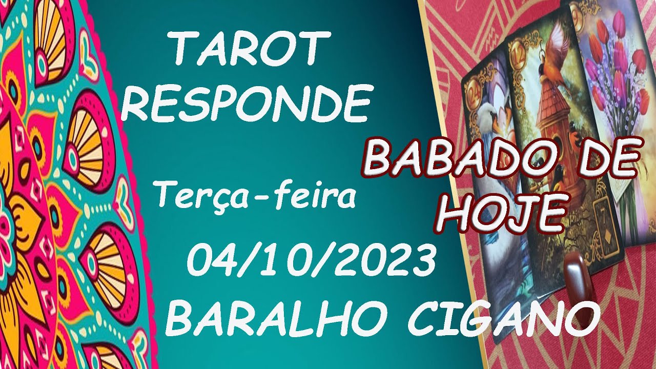 Read more about the article TAROT RESPONDE |  BARALHO CIGANO | BABADO DE HOJE – TERÇA-FEIRA –  04/10/2023