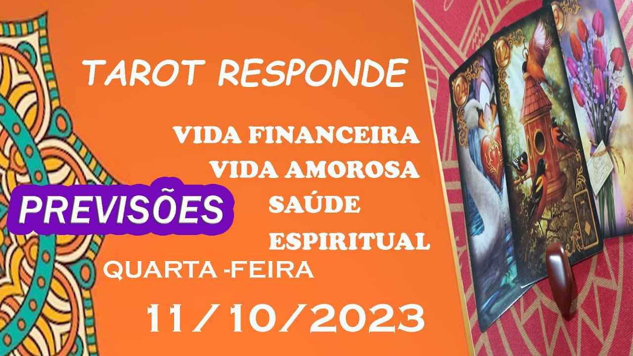 Read more about the article TAROT RESPONDE | VIDA AMOROSA  | VIDA FINANCEIRA   | SAÚDE E ESPIRITUAL– QUARTA-FEIRA –  11/10/2023