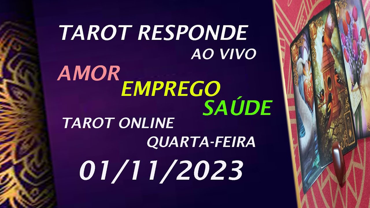 Read more about the article TAROT RESPONDE | AMOR, EMPREGO E SÁUDE  |  TAROT ONLINE  – QUARTA-FEIRA–  01/11/2023