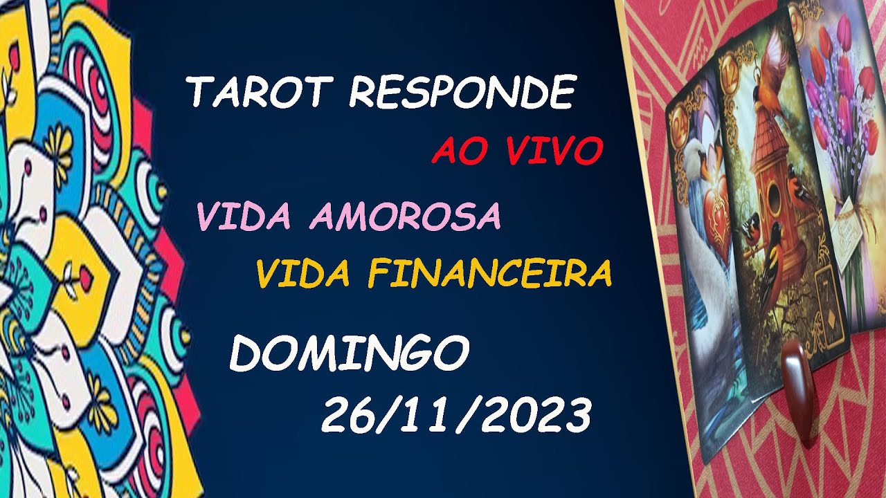 Read more about the article TAROT RESPONDE | VIDA AMOROSA – VIDA FINANCEIRA|   TAROT ONLINE– DOMINGO –  26/11/2023