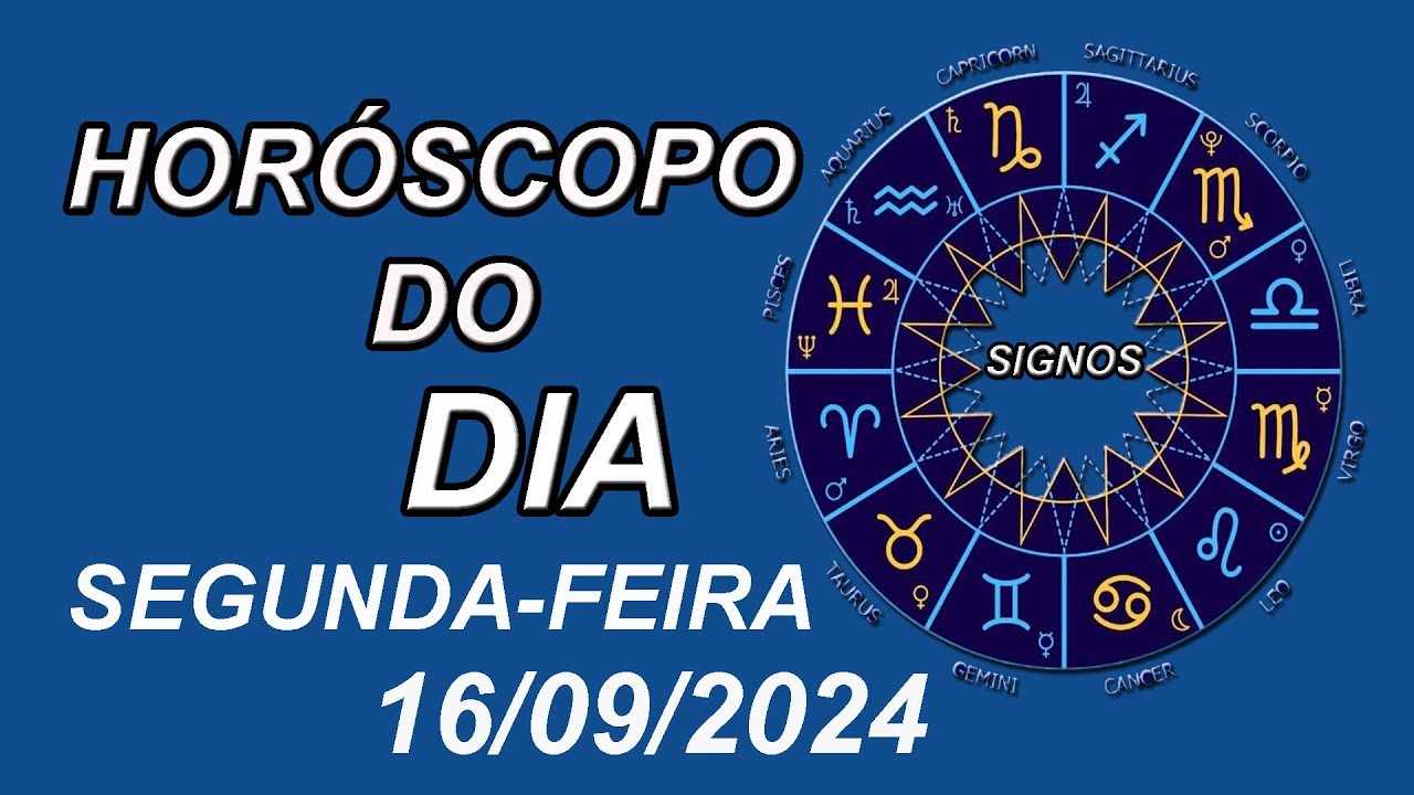 Read more about the article Horóscopo Do Dia – SIGNOS –  SEGUNDA-FEIRA –  16/09/2024