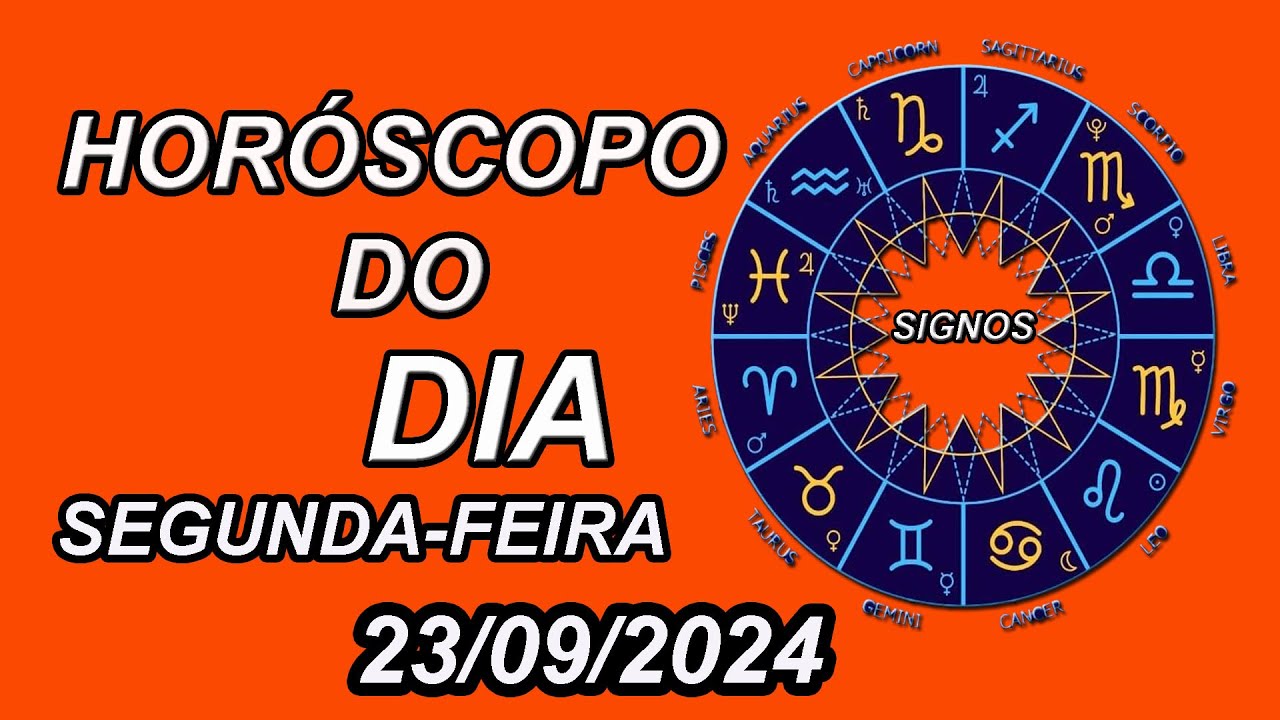 Read more about the article Horóscopo Do Dia – SIGNOS –  SEGUNDA-FEIRA  –  23/09/2024