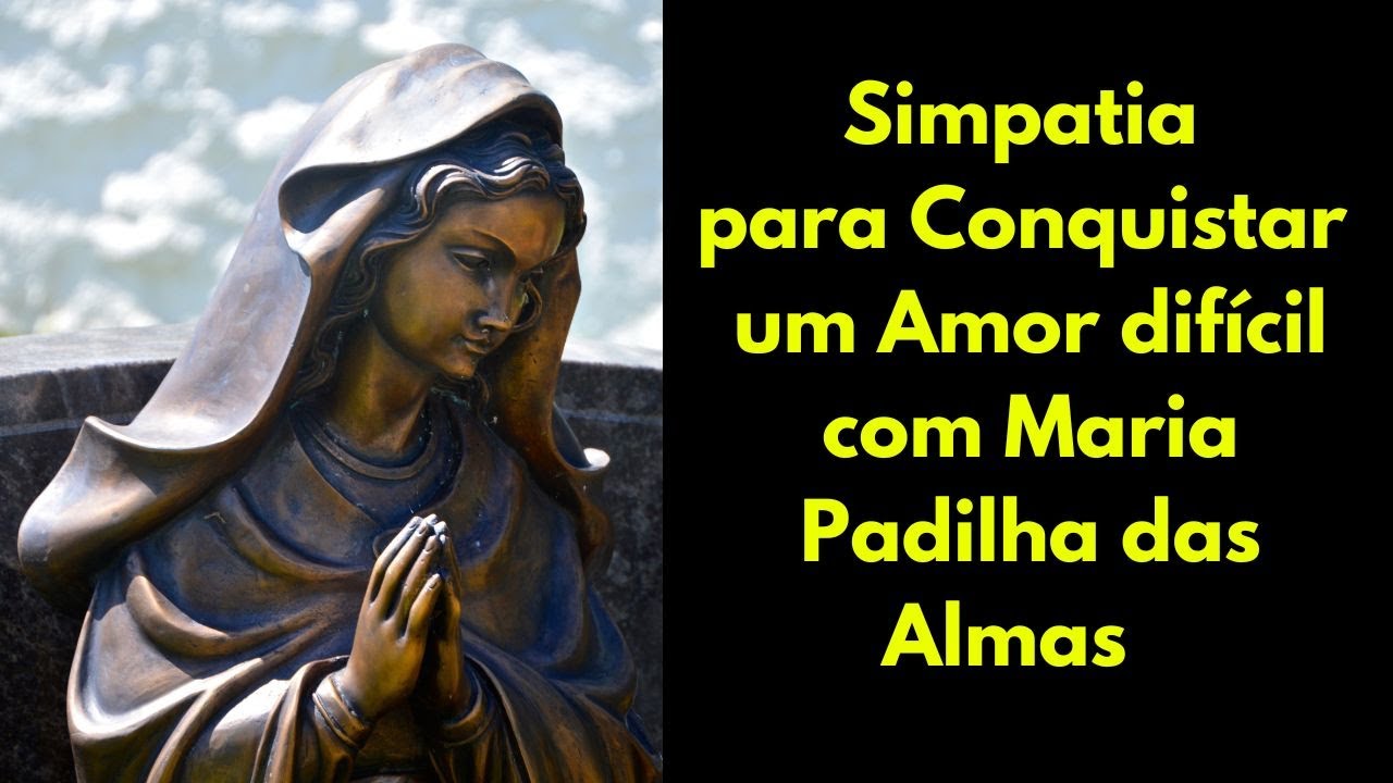 Read more about the article Simpatia para conquistar um amor difícil com Maria Padilha das Almas