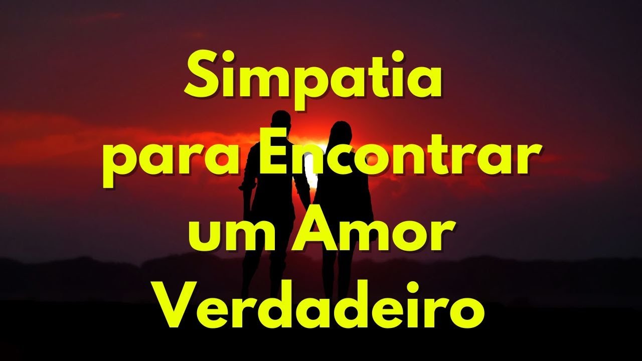 Read more about the article Simpatia para encontrar um amor verdadeiro