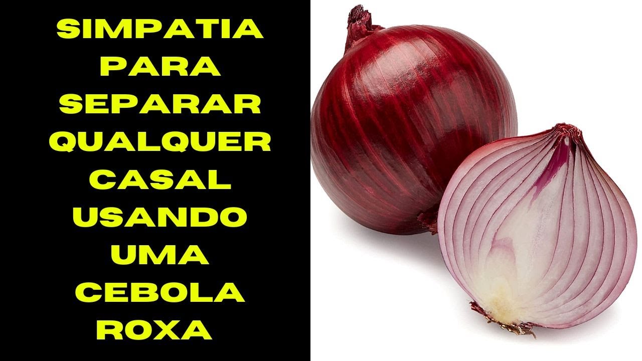 Read more about the article Simpatia para separar qualquer casal usando uma cebola roxa