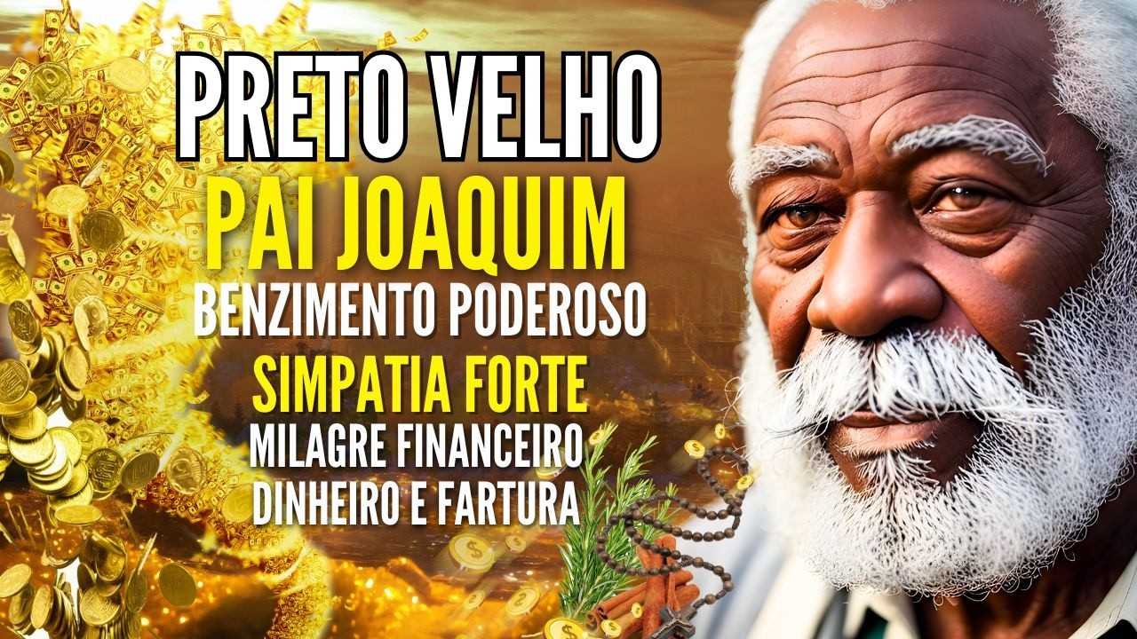 Read more about the article ORAÇÃO de PRETO VELHO PAI JOAQUIM SIMPATIA para DINHEIRO ABRIR CAMINHOS PROTEÇÃO MENSAGEM da NOITE